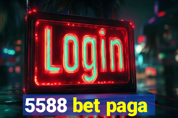 5588 bet paga